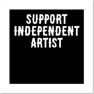 Support Independent Artist Posters and Art